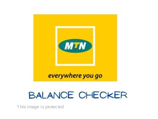 MTN Airtime and Data Balance Checker