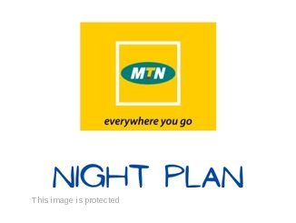 MTN Night Plan