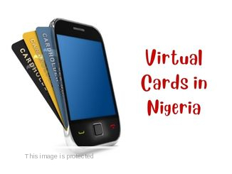 Virtual Dollar Cards in Nigeria